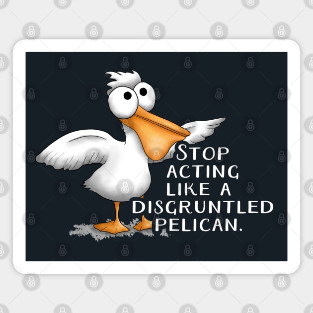 Disgruntled Pelican Magnet by Donnaistic